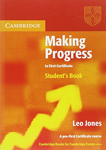 Making Progress to First Certificate Student's Book von Leo Jones