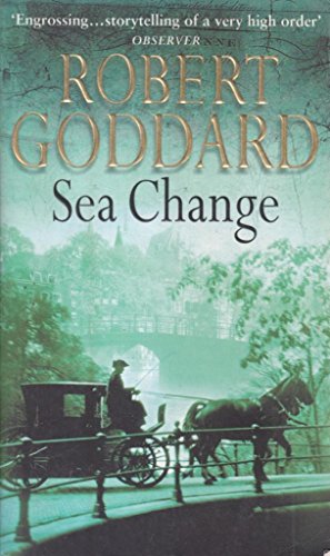 SEA CHANGE von Robert Goddard