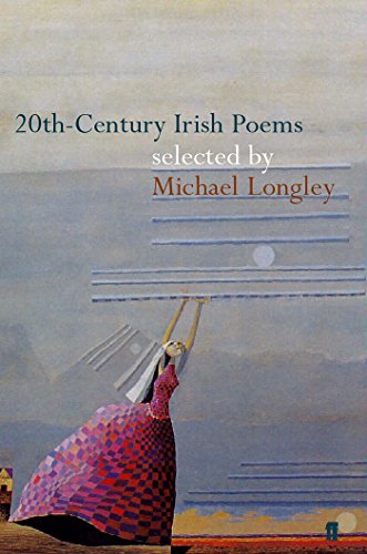 20th-Century Irish Poems By Michael Longley