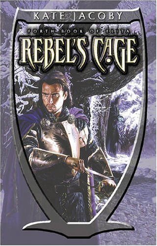 The Rebel's Cage By Kate Jacoby