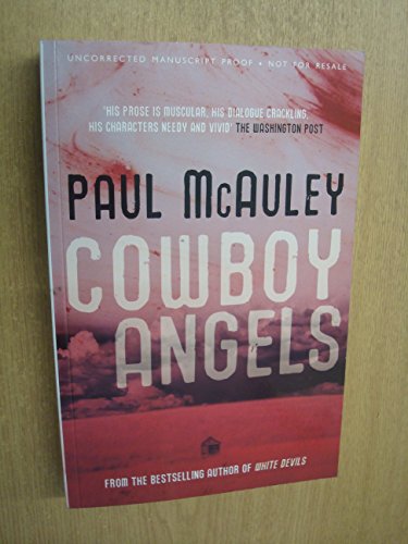 Cowboy Angels By Paul McAuley