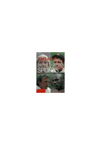 Scholastic Encyclopedia of Sports in the United States