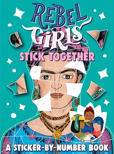 Rebel Girls Stick Together: A Sticker-by-Number Book