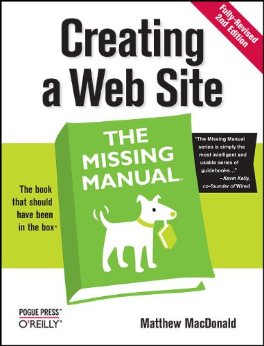 Creating a Web Site: The Missing Manual By Matthew MacDonald