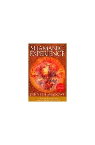 Shamanic Experience By Kenneth Meadows