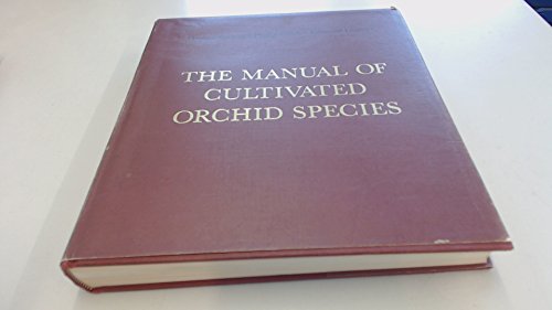 Manual of Cultivated Orchid Species