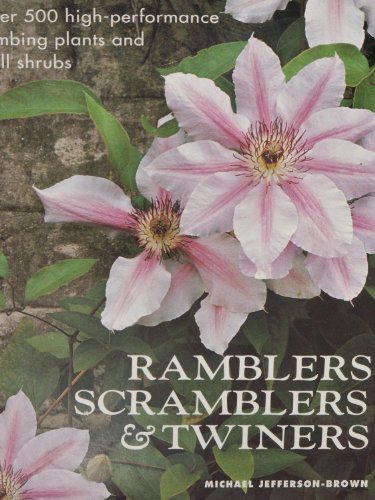 Ramblers, Scramblers and Twiners By Michael Jefferson-Brown