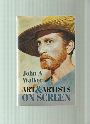 Art and Artists on Screen By John A. Walker