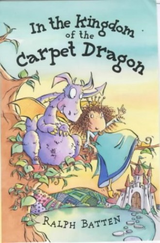 Kingdom of the Carpet Dragon By Ralph Batten