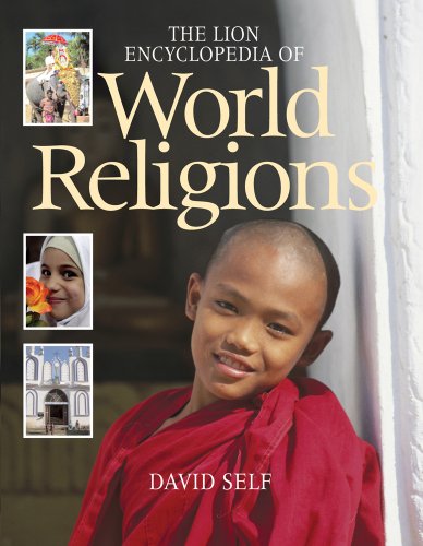 The Lion Encyclopedia of World Religions By David Self