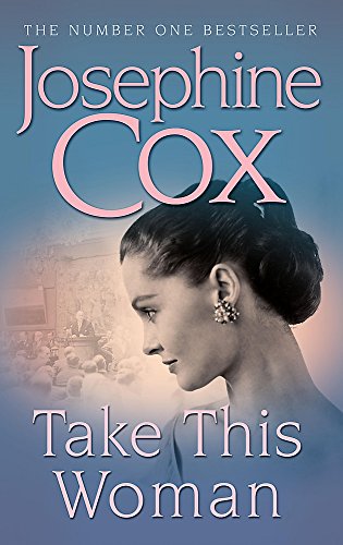 Take this Woman von Josephine Cox