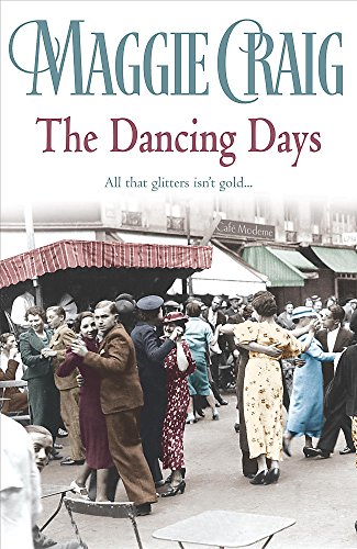 The Dancing Days By Maggie Craig