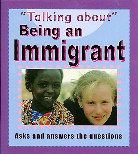 Being An Immigrant By Sarah Levete