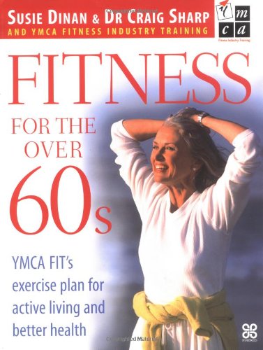 Fitness For Over 60S: The YMCA Sharp, Dr Craig UK