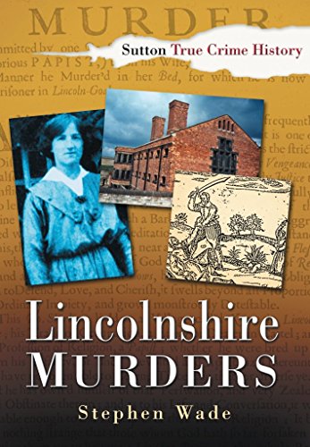 Lincolnshire Murders By Stephen Wade