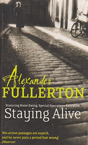 Staying Alive By Alexander Fullerton