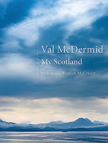 My Scotland By Val McDermid