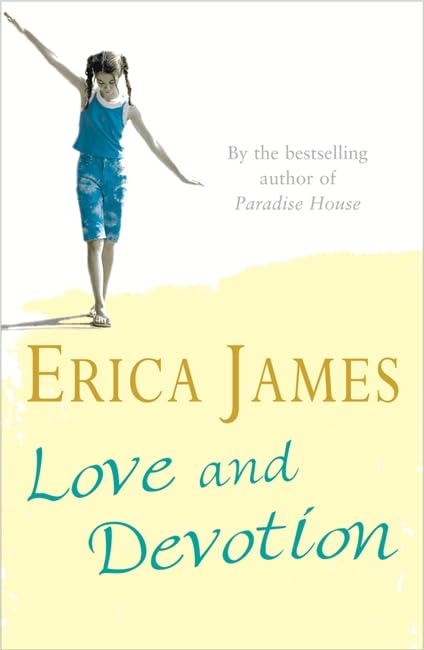 Love and Devotion By Erica James