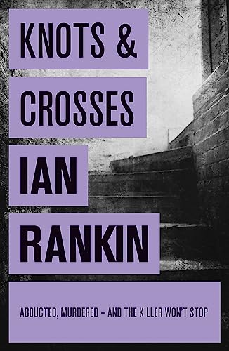 Knots And Crosses By Ian Rankin