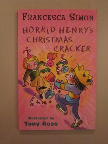 Horrid Henry's Christmas Cracker By Francesca Simon