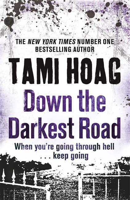 Down the Darkest Road von Tami Hoag