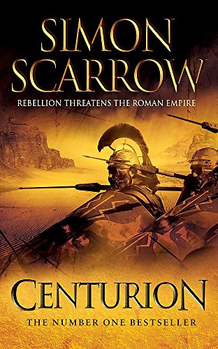 Centurion (Eagles of the Empire 8) von Simon Scarrow