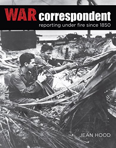 War Correspondent By Jean Hood