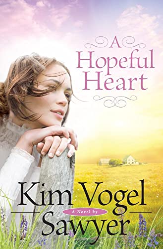 A Hopeful Heart von Kim Vogel Sawyer