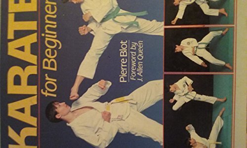 KARATE FOR BEGINNERS By Pierre Blot