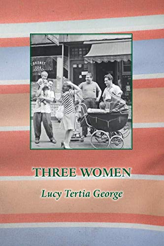 Three Women By Lucy Tertia George