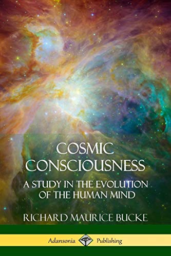 Cosmic Consciousness By Richard Maurice Bucke | New | 9781387973019 | World  of Books
