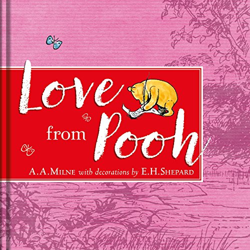 Winnie-the-Pooh: Love From Pooh By A. A. Milne