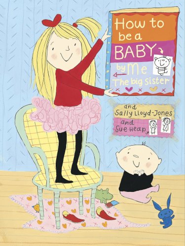 How To Be A Baby, By Me, The Big Sister By Sally Lloyd-Jones