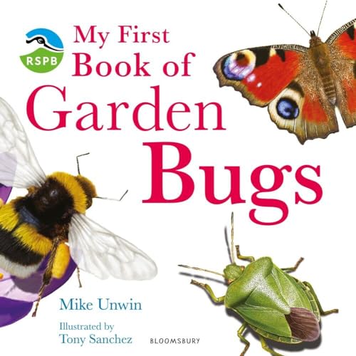 RSPB My First Book of Garden Bugs By Mike Unwin