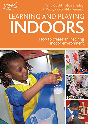 Learning and Playing Indoors von Phill Featherstone