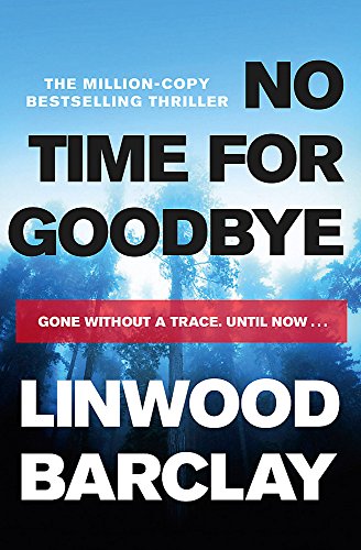 No Time For Goodbye By Linwood Barclay