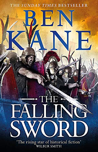 The Falling Sword By Ben Kane