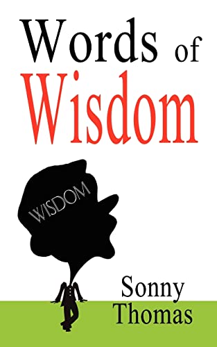 Words Of Wisdom By Sonny Thomas New 9781410765123 World Of Books
