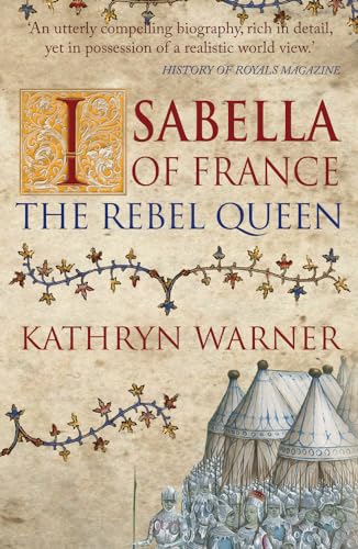 Isabella of France By Kathryn Warner