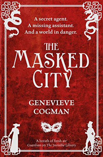 The Masked City von Genevieve Cogman