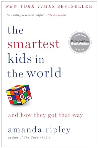 The Smartest Kids in the World By Amanda Ripley