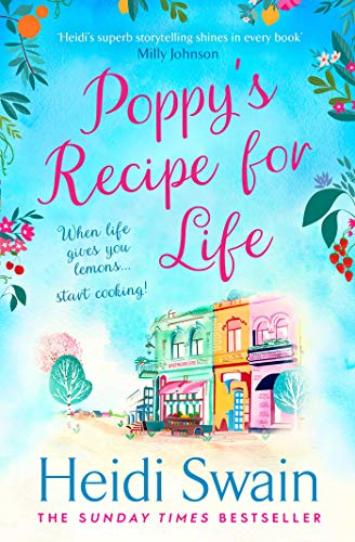 Poppy's Recipe for Life By Heidi Swain