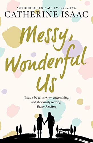 Messy, Wonderful Us von Catherine Isaac