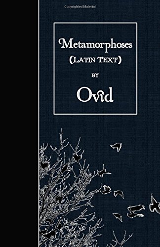 Metamorphoses: (Latin Text)