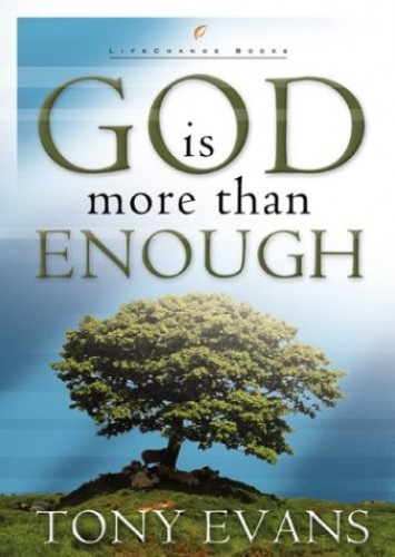 God Is More Than Enough By Tony Evans