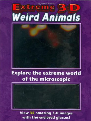 Extreme 3-d Weird Animals von Shar Levine