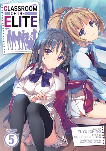 Classroom of the Elite: Year 2 (Light Novel) Vol. 6 by Syougo Kinugasa:  9781638588160 | : Books