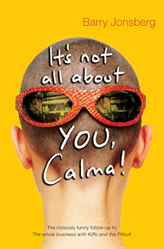 It's not all about YOU, Calma