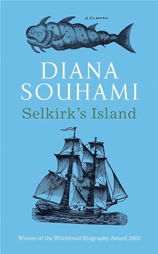 Selkirk's Island By Diana Souhami