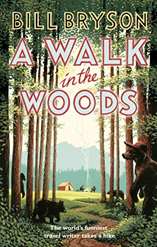 A Walk In The Woods By Bill Bryson